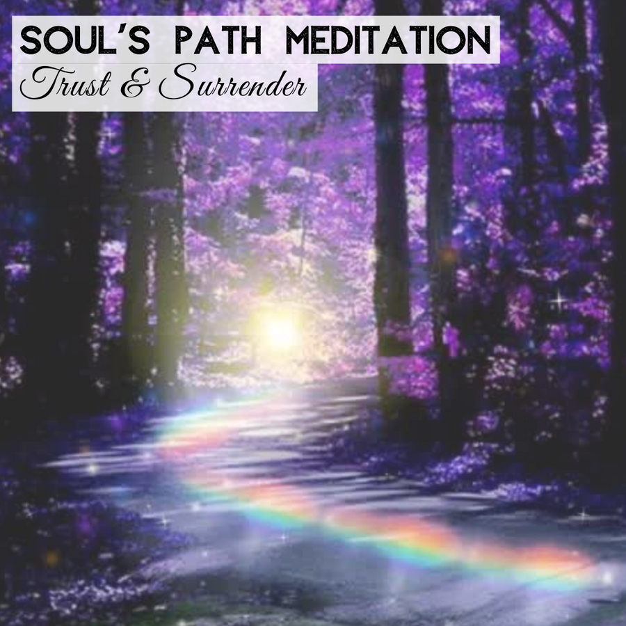 Soul's Path Meditation: Trust & Surrender with Kimberlie Eddy [Bonus Content: Soul's Grounding Meditation Included]