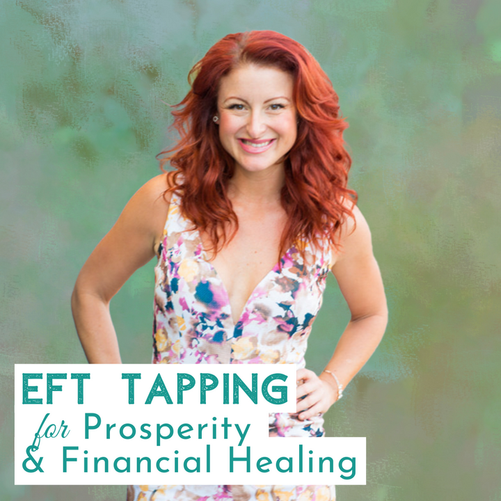 EFT Tapping Session for Financial Healing & Prosperity with Veronica Kelly